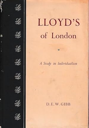 Image du vendeur pour LLOYD'S OF LONDON - A Study in Individualism mis en vente par Jean-Louis Boglio Maritime Books