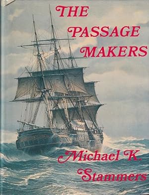 Immagine del venditore per THE PASSAGE MAKERS venduto da Jean-Louis Boglio Maritime Books