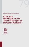 El recurso individual ante el Tribunal Europeo de Derechos Humanos