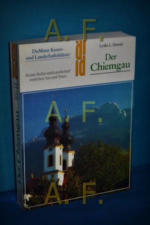 Bild des Verkufers fr Der Chiemgau : Kunst, Kultur und Landschaft zwischen Inn und Traun DuMont-Dokumente : DuMont Kunst- und Landschaftsfhrer zum Verkauf von Antiquarische Fundgrube e.U.