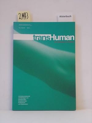 Imagen del vendedor de Transhuman. Nr. 6 Mai 2000. Studentische Publikation der Architekturabteilung der ETH Zrich. a la venta por Schuebula