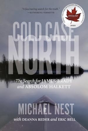 Imagen del vendedor de Cold Case North : The Search for James Brady and Absolom Halkett a la venta por GreatBookPricesUK