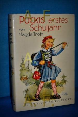 Seller image for Puckis erstes Schuljahr, Eine Erzhlung fr Kinder (2. Band der Reihe Pucki) for sale by Antiquarische Fundgrube e.U.