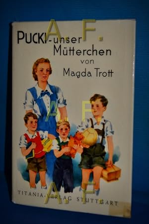 Seller image for Pucki unser Mtterchen, Eine Erzhlung fr Kinder (2. Band der Reihe Pucki) for sale by Antiquarische Fundgrube e.U.