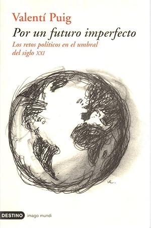 Imagen del vendedor de Por un futuro imperfecto. Los retos polticos en el umbral del siglo XXI . a la venta por Librera Astarloa