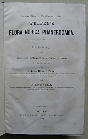 Imagen del vendedor de Flora Norica Phanerogama; im auftrage des zoologisch-botanischen vereines in Wien, herausgegeben von Dr Eduard Fenzl und P. Rainer Graf a la venta por Mike Park Ltd