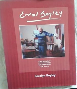 Errol Boyley : A Biography - Celebration of a Life
