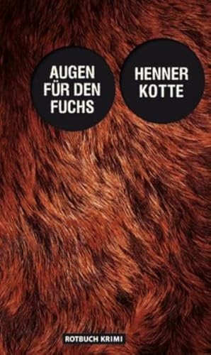 Image du vendeur pour Augen fr den Fuchs: Kriminalroman mis en vente par Gerald Wollermann