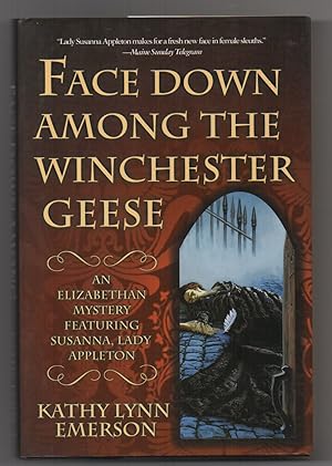 Bild des Verkufers fr Face down among the Winchester Geese (Elizabethan Mysteries) zum Verkauf von J C ( Antiquarian) Books
