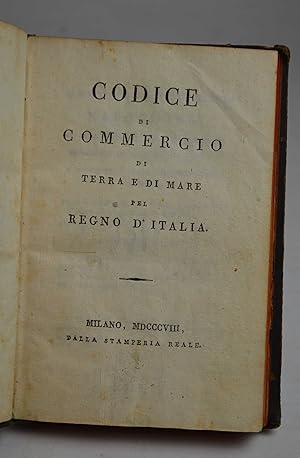 Codice di commercio di terra e di mare per il Regno d'Italia.