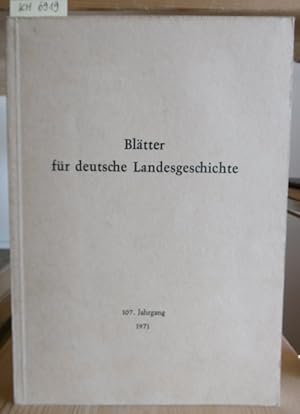 Imagen del vendedor de Bltter fr deutsche Landesgeschichte. Neue Folge des Korrespondenzblattes. 107. Jahrgang. a la venta por Versandantiquariat Trffelschwein