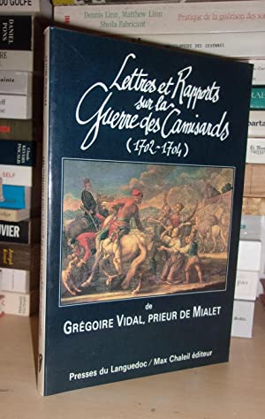 Seller image for LETTRES ET RAPPORTS SUR LA GUERRE DES CAMISARDS, 1702-1704 : Introduction et Notes Par Bernard Atger for sale by Planet's books