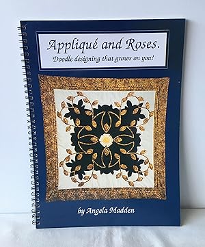Imagen del vendedor de Applique and Roses: Doodle Designing That Grows on You (Signed) a la venta por Neil Ewart