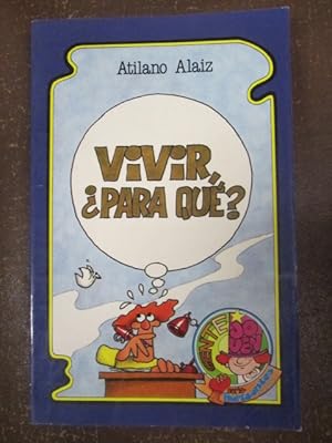 Imagen del vendedor de VIVIR PARA QU? a la venta por LIBRERIA AZACAN