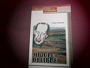 Seller image for MIGUEL DELIBES for sale by LIBRERIA AZACAN
