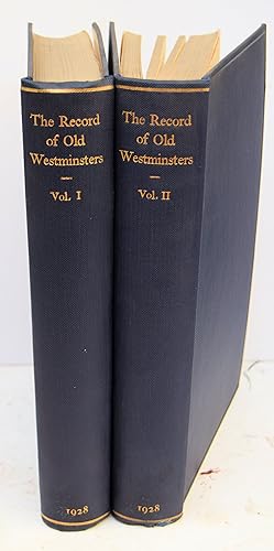 Image du vendeur pour THE RECORD OF OLD WESTMINSTERS. A Biographical List of all those who are known to have been educated at Westminster School from the earliest times to 1927. Compiled by G. F. Russell Baker and Alan H. Stenning. In Two Volumes, with a Supplement and Appendices. mis en vente par Marrins Bookshop