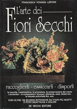 Imagen del vendedor de L' arte dei fiori secchi a la venta por Messinissa libri