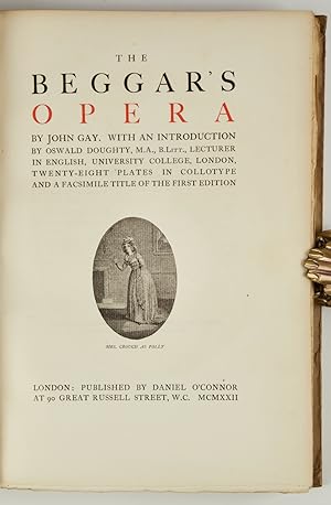 Imagen del vendedor de The Beggar's Opera With an Introduction by Oswald Doughty, M.A., B.Litt., Lecturer in English, University College, London, twenty-eight plates in collotype and a facsimile title of the first edition. [Libretto] a la venta por J & J LUBRANO MUSIC ANTIQUARIANS LLC