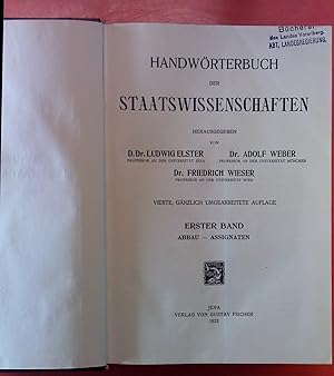 Seller image for Handwrterbuch der Staatswissenschaften. Erster Band: Abbau - Assignaten. Vierte, gnzlich umgearbeitete Auflage. for sale by biblion2