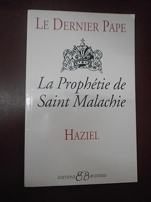 Le dernier Pape. La prophetie de Saint Malachie.