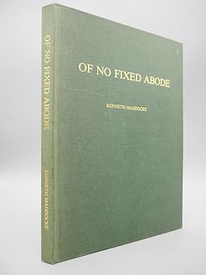 Bild des Verkufers fr Of No Fixed Abode: Account of Colonial Service in Nigeria and Fiji and of Subsequent Work in London and East Africa zum Verkauf von ROBIN SUMMERS BOOKS LTD