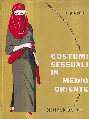 Immagine del venditore per Costumi sessuali in Medio Oriente venduto da Librodifaccia