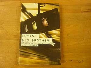 Seller image for Loving Big Brother: Surveillance Culture and Performance Space for sale by The Book Exchange