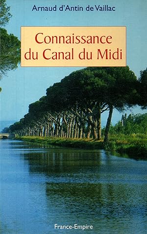 Image du vendeur pour Connaissance du Canal du Midi mis en vente par JP Livres
