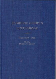 Elbridge Gerry's Letterbook Paris 1797-1798