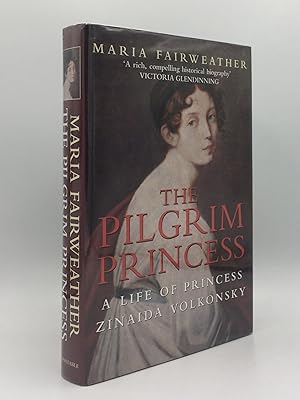 Seller image for THE PILGRIM PRINCESS A Life of Princess Zinaida Volkonsky for sale by Rothwell & Dunworth (ABA, ILAB)