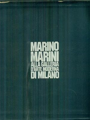 Imagen del vendedor de Marino Marini alla Galleria d'arte moderna di Milano a la venta por Miliardi di Parole