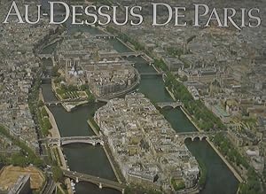 Imagen del vendedor de AU-DESSUS DE PARIS / ABOVE PARIS a la venta por ART...on paper - 20th Century Art Books