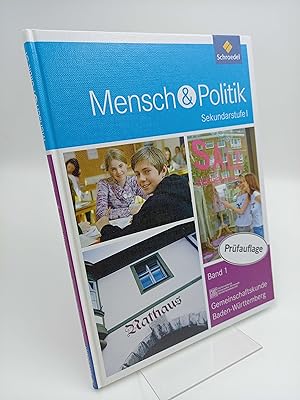 Imagen del vendedor de Mensch & Politik. Sekundarstufe I; Gemeinschaftskunde Baden Wrttemberg; Band 1 (PRFAUFLAGE) a la venta por Antiquariat Smock