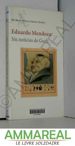 Imagen del vendedor de Sin Noticias De Gurb (Seix Barral Biblioteca Eduardo Mendoza) a la venta por Ammareal