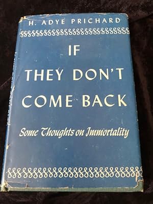 If They Don't Come Back: Some Thoughts on Immortality