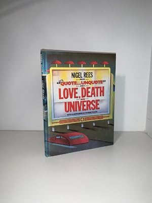 Seller image for Quote, Unquote Love, Death And The Universe for sale by Roy Turner Books