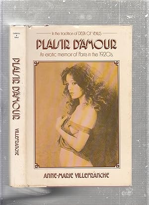 Imagen del vendedor de Plaisir D'Amour: An Erotic Memoir of Paris in the 1920s a la venta por Old Book Shop of Bordentown (ABAA, ILAB)