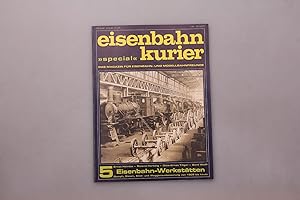 EISENBAHN-KURIER SPECIAL. Das Magazin für Eisenbahn- und Modellbahnfreunde