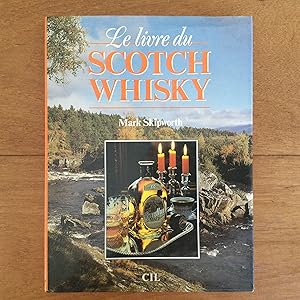 Seller image for Le livre du scotch whisky for sale by Les bouquins d'Alain