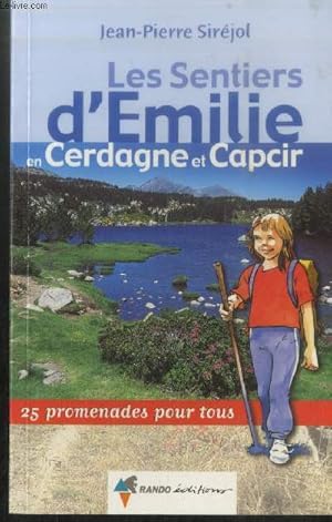Bild des Verkufers fr Les Sentiers d'Emilie en Cerdagne-Capcir : 25 promenades pour tous zum Verkauf von Le-Livre
