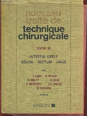 Bild des Verkufers fr Nouveau trait de Technique chirurgicale Tome XI: Intestin grle, clon, rectum, anus zum Verkauf von Le-Livre