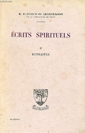 Seller image for Ecrits spirituels - Tome 2 : Retraites de 1911  1920 - 5e dition. for sale by Le-Livre