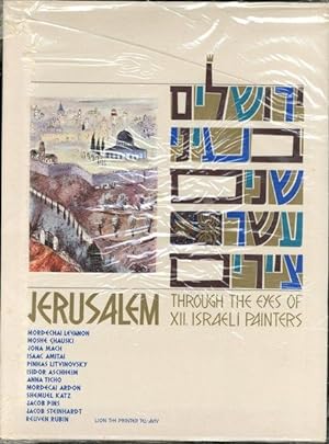 Jerusalem Through The Eyes Of Xii. Israeli Painters.