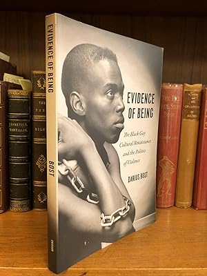 EVIDENCE OF BEING: THE BLACK GAY CULTURAL RENAISSANCE AND THE POLITICS OF VIOLENCE