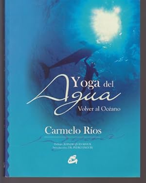 Imagen del vendedor de YOGA DEL AGUA. VOLVER AL OCEANO a la venta por LIBRERIA TORMOS