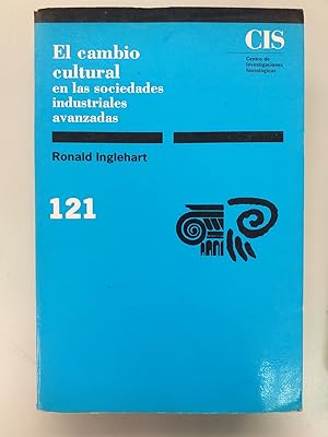 EL CAMBIO CULTURAL EN LAS SOCIEDADES INDUSTRIALES AVANZADAS