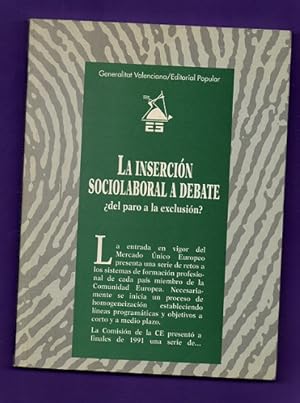 Imagen del vendedor de LA INSERCION SOCIOLABORAL A DEBATE : del paro a la exclusin?. a la venta por Librera DANTE