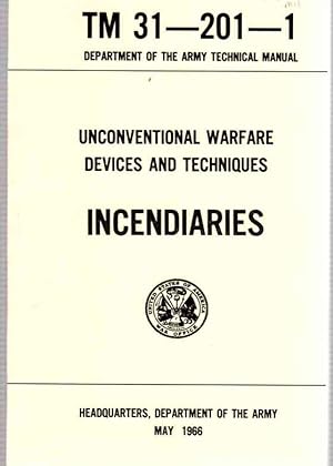 Immagine del venditore per Unconventional Warfare Devices and Techniques Incendiaries Tm 31-201-1 venduto da ABookLegacy, Mike and Carol Smith