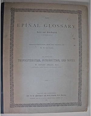 The Epinal Glossary Latin and Old-English of the Eighth Century. Photolithographed from the origi...