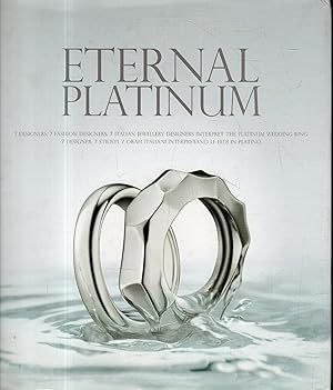 Bild des Verkufers fr Eternal Platinum. The Ultimate Symbol of Love zum Verkauf von Messinissa libri